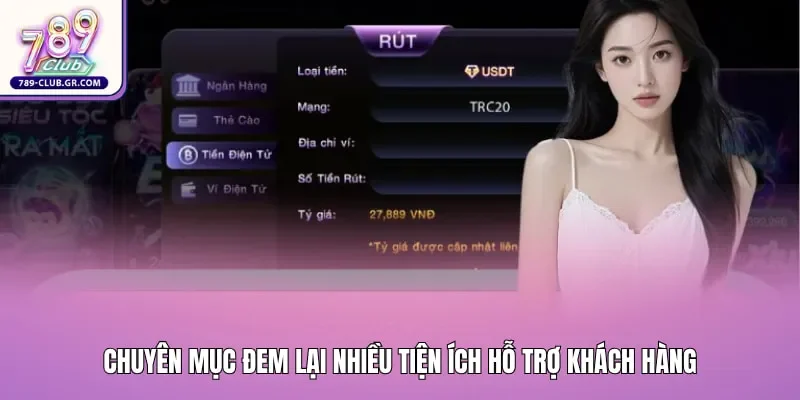 Chuyên mục đem lại nhiều tiện ích hỗ trợ khách hàng