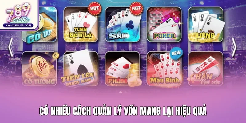 Có nhiều cách quản lý vốn mang lại hiệu quả