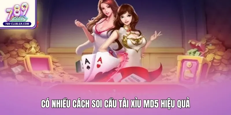 Có nhiều cách soi cầu tài xỉu MD5 hiệu quả