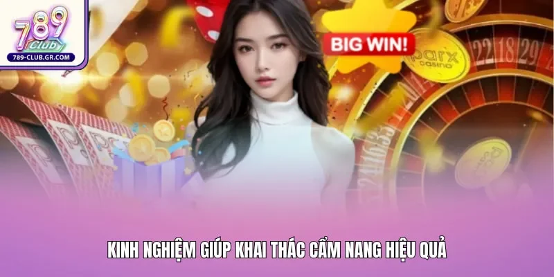 Kinh nghiệm giúp khai thác cẩm nang hiệu quả