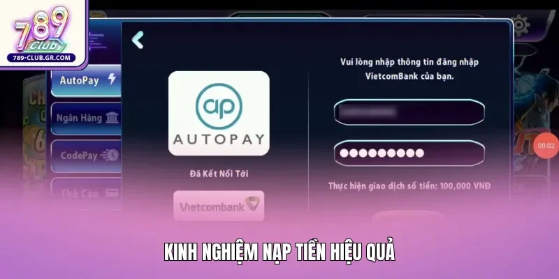 Kinh nghiệm nạp tiền hiệu quả