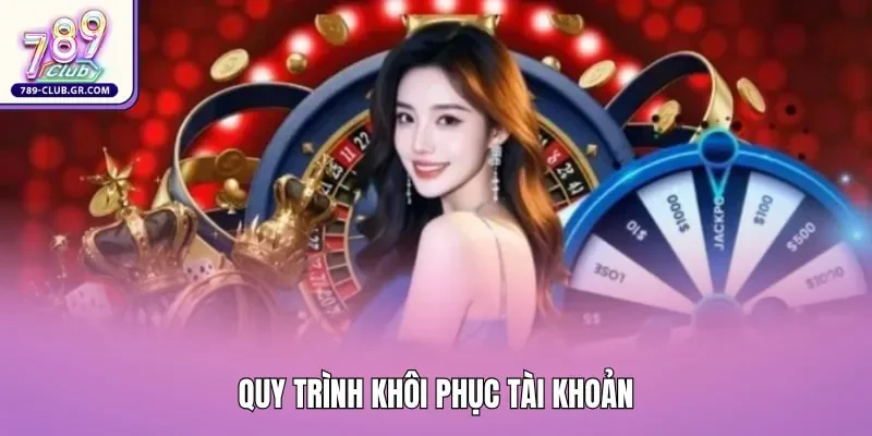 Quy trình khôi phục tài khoản